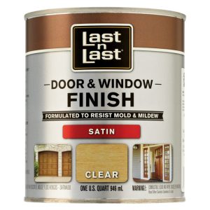 Last N Last Satin Clear Door & Window Finish 1 qt